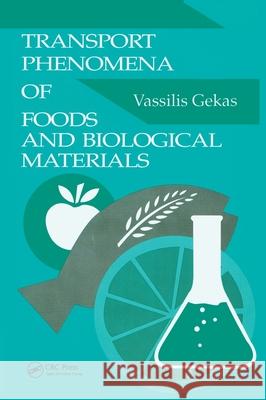 Transport Phenomena of Foods and Biological Materials  9780849379017 CRC Press Inc - książka