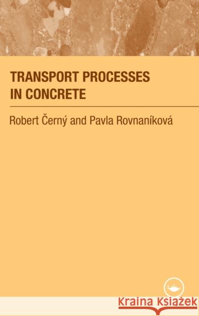 Transport Processes in Concrete Robert Cerny Pavla Rovanikova Cerny Robert 9780415242646 Taylor & Francis Group - książka