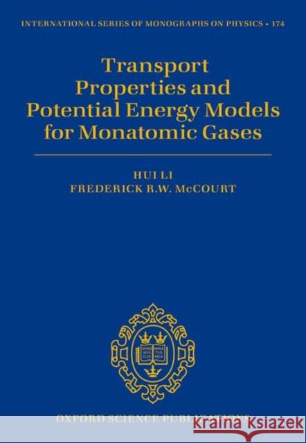 Transport Properties and Potential Energy Models for Monatomic Gases McCourt  9780198888253 OUP OXFORD - książka