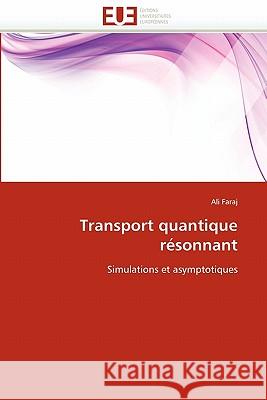 Transport Quantique Résonnant Faraj-A 9786131530883 Editions Universitaires Europeennes - książka