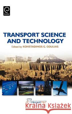 Transport Science and Technology Konstadinos G. Goulias 9780080447070 Emerald Publishing Limited - książka
