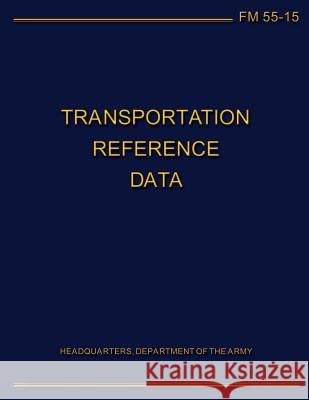 Transportation Reference Data Department Of the Army 9781484990353 Createspace - książka