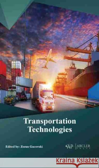 Transportation Technologies  9781774077740 Arcler Education Inc - książka