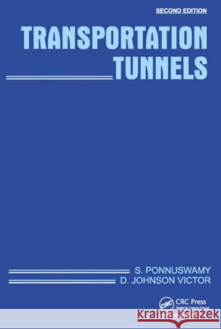 Transportation Tunnels S. Ponnuswamy D. Johnson Victor 9781138029811 CRC Press - książka