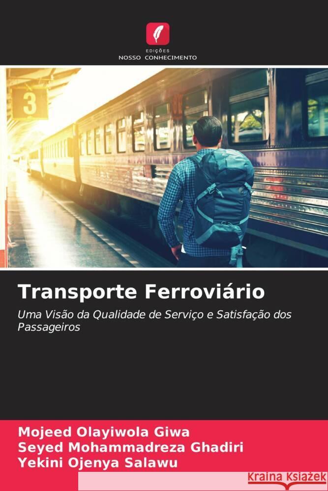 Transporte Ferroviário Giwa, Mojeed Olayiwola, Ghadiri, Seyed Mohammadreza, Salawu, Yekini Ojenya 9786204923055 Edições Nosso Conhecimento - książka