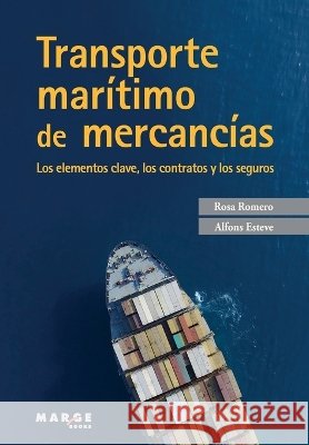Transporte mar?timo de mercanc?as Rosa Romero Alfons Esteve 9788416171866 Marge Books - książka