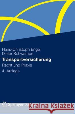 Transportversicherung: Recht Und Praxis Enge, Hans-Christoph 9783834910646 Gabler Verlag - książka