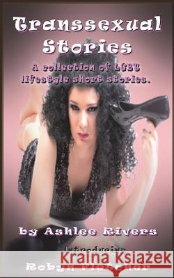 Transsexual Stories: A collection of LGBT lifestyle short stories Fletcher, Robyn 9781495239106 Createspace - książka