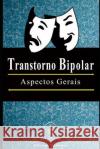 Transtorno Bipolar Marcus Deminco 9781980756439 Independently Published