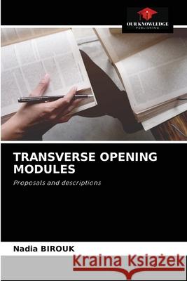 Transverse Opening Modules Nadia Birouk 9786204058139 Our Knowledge Publishing - książka