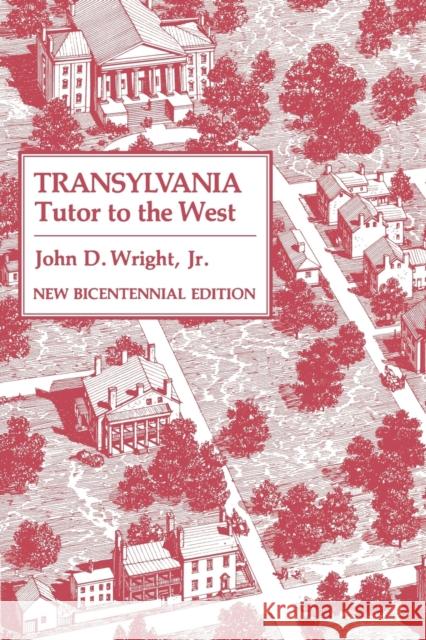 Transylvania: Tutor to the West Wright, John D. 9780813191676 University Press of Kentucky - książka