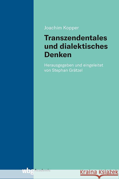 Transzendentales und dialektisches Denken Kopper, Joachim 9783534642649 WBG Academic - książka