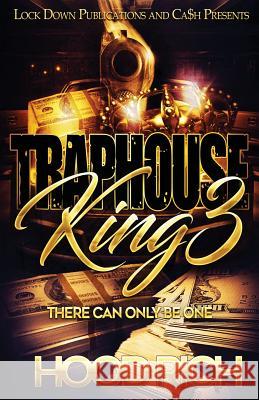 Traphouse King 3: There Can Be Only One Hood Rich 9781949138320 Lock Down Publications - książka