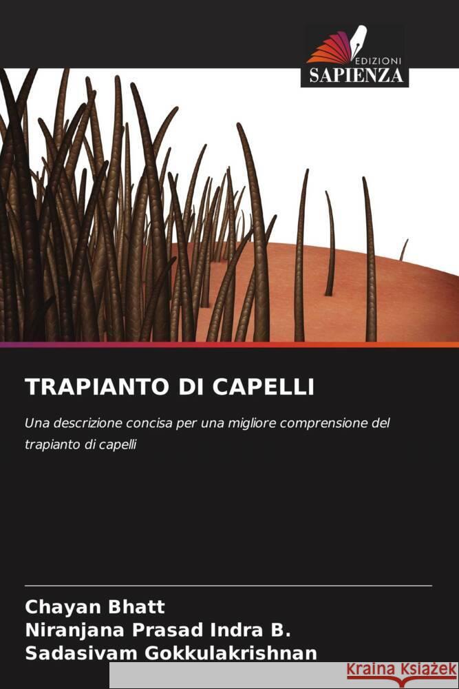 TRAPIANTO DI CAPELLI Bhatt, Chayan, Indra B., Niranjana Prasad, Gokkulakrishnan, Sadasivam 9786206273578 Edizioni Sapienza - książka