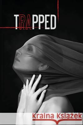 Trapped Maria Hernandez Carla Dean Nicolle Cure 9780997962406 McT Publications LLC - książka