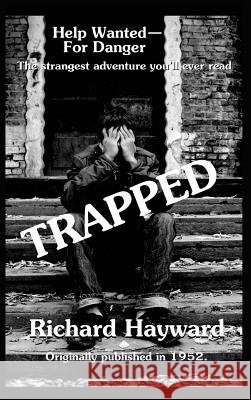 Trapped Richard Hayward 9781515425816 Black Curtain Press - książka