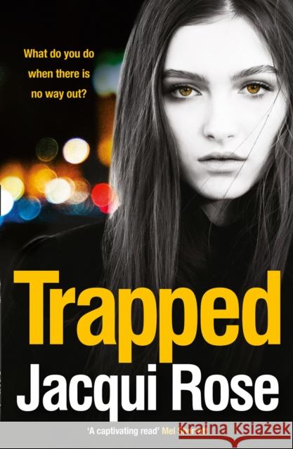 Trapped Jacqui Rose 9781847563217  - książka