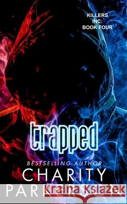 Trapped Charity Parkerson 9781959576778 Punk & Sissy Publications - książka