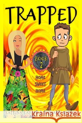 TRAPPED Book 2 - Home Sweet Home Kahler Katrina Kahler 9798579343529 Independently published - książka