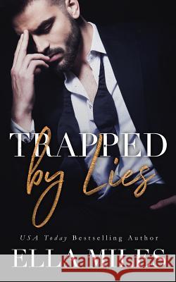Trapped by Lies Ella Miles 9781951114039 Ella Miles LLC - książka
