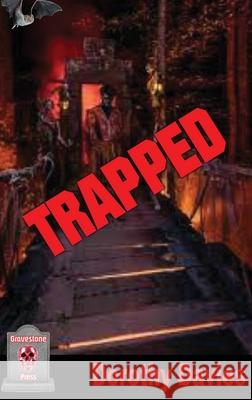 Trapped (hardback edition) Dorothy Davies 9781786956767 Gravestone Press - książka