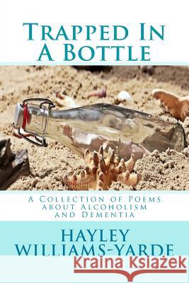 Trapped in a Bottle Hayley Williams-Yarde 9781543185386 Createspace Independent Publishing Platform - książka