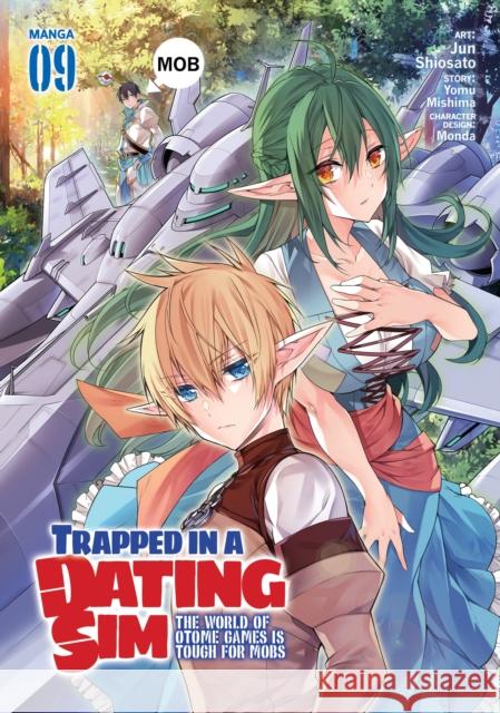 Trapped in a Dating Sim: The World of Otome Games is Tough for Mobs (Manga) Vol. 9 Yomu Mishima 9798888431238 Seven Seas Entertainment, LLC - książka