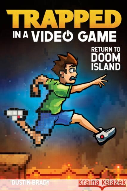 Trapped in a Video Game: Return to Doom Island Dustin Brady 9781449495183 Andrews McMeel Publishing - książka