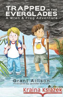 Trapped in the Everglades: *black and White Edition* Jennifer Kirkham Grant Allison 9781948657143 Summer Storm Publishing, LLC - książka