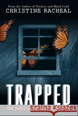 Trapped: The Suspicious Case of Zoë Sapp Racheal, Christine 9780578690193 Airris Publishing - książka