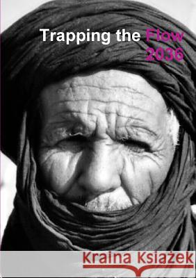 Trapping the flow Janeck Galloise 9781291654509 Lulu.com - książka