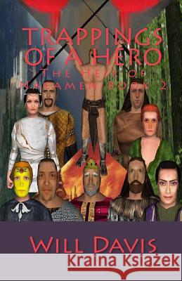 Trappings of a Hero: The Heir of Naeamen Book 2 Will Davis 9781450558976 Createspace - książka
