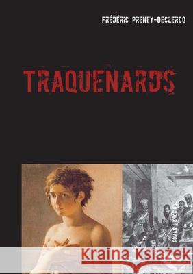 Traquenards: Paris et Colmar - 1822 Preney-Declercq, Frédéric 9782322034864 Books on Demand - książka