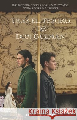 Tras El Tesoro de Don Guzmán: Una aventura en Madrid Villarino Pérez, Jesús 9798253330692 Independently Published - książka