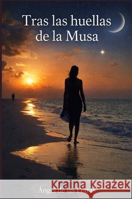 Tras Las Huellas de la Musa Gómez Da Luz, Miguel 9798250147309 Independently Published - książka