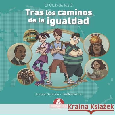 Tras Los Caminos de la Igualdad: el club de los 3 Luciano Saracino, Dante Ginevra 9789877880120 978-987-788-12- - książka