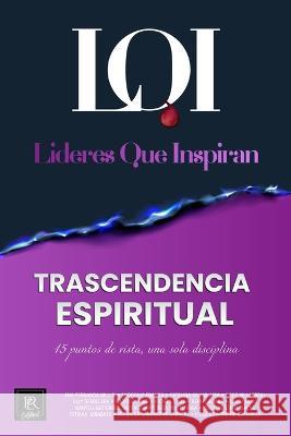 Trascendencia Espiritual: Lideres que Inspiran Lideres Que Inspiran   9786079978990 Editorial Per - książka