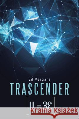 Trascender: Los Tres elementos Vergara, Ed 9781512708288 WestBow Press - książka