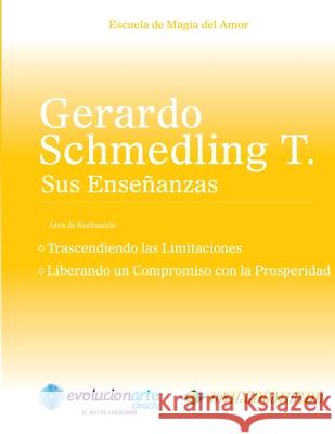 Trascendiendo las Limitaciones & Liberando un Compromiso con la Prosperidad Gerardo Schmedling 9781941299036 Life Coach Awakenings - książka