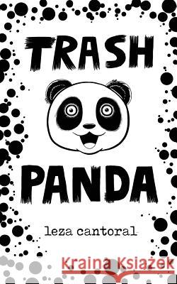 Trash Panda Leza Cantoral 9781944866402 Clash Books - książka