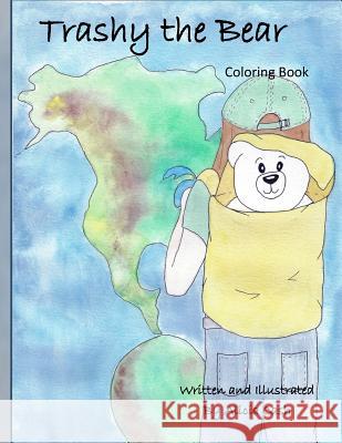 Trashy the Bear Coloring Book Alicia Cash 9781975775605 Createspace Independent Publishing Platform - książka