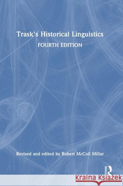 Trask's Historical Linguistics Robert McColl Millar R. L. Trask 9780367645595 Routledge - książka