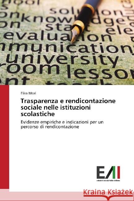 Trasparenza e rendicontazione sociale nelle istituzioni scolastiche : Evidenze empiriche e indicazioni per un percorso di rendicontazione Mori, Elisa 9783330777095 Edizioni Accademiche Italiane - książka