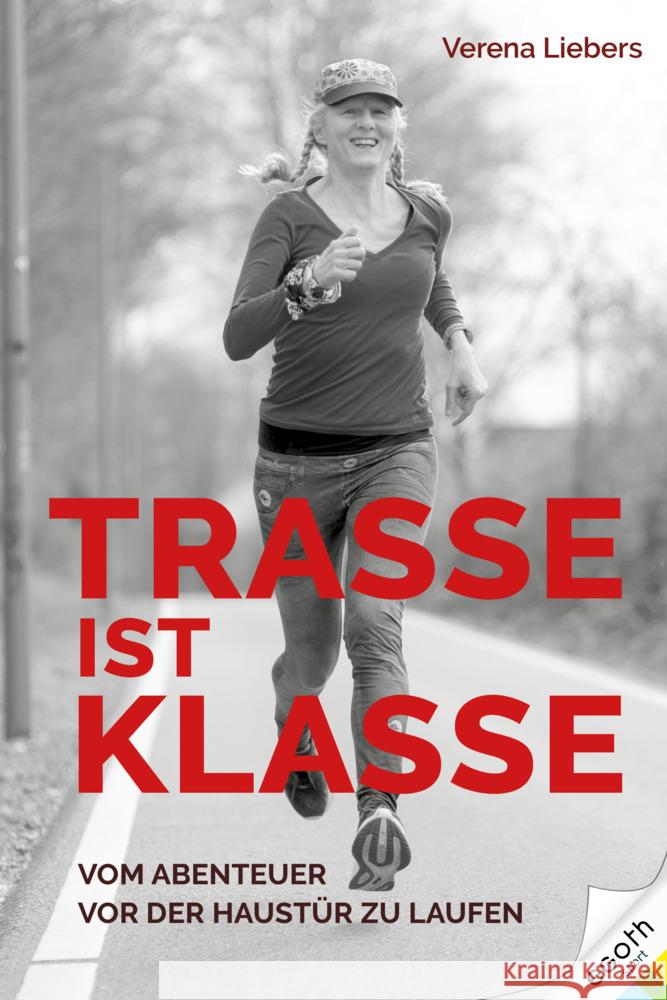 Trasse ist Klasse Liebers, Verena 9783903376533 egoth - książka