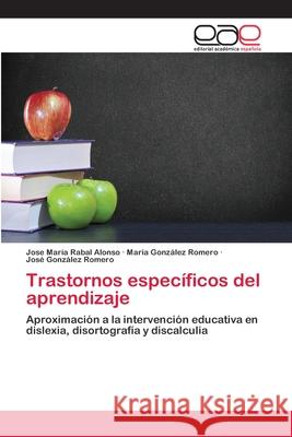 Trastornos específicos del aprendizaje Rabal Alonso, Jose María 9786200406934 Editorial Académica Española - książka