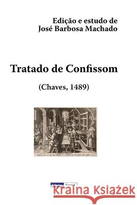 Tratado de Confissom Jose Barbosa Machado 9781477404423 Createspace - książka