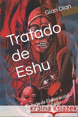 Tratado de Eshu: Tratado de Elaboraci Gian Dian 9781983369766 Independently Published - książka