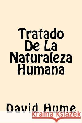 Tratado De La Naturaleza Humana (Spanish Edition) Hume, David 9781539641124 Createspace Independent Publishing Platform - książka