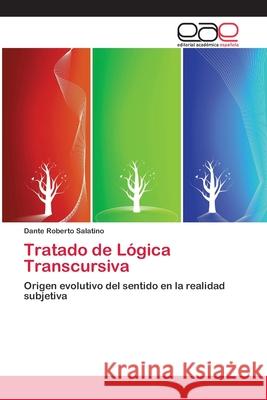 Tratado de Lógica Transcursiva Salatino, Dante Roberto 9786202256476 Editorial Académica Española - książka