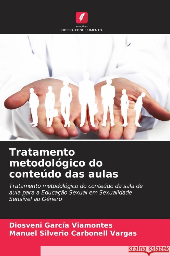 Tratamento metodológico do conteúdo das aulas García Viamontes, Diosveni, Carbonell Vargas, Manuel Silverio 9786204681207 Edições Nosso Conhecimento - książka